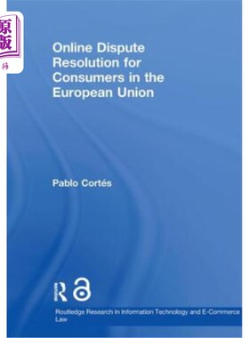 海外直订Online Dispute Resolution for Consumers in the European Union 为欧盟消费者提供在线纠纷解决方案