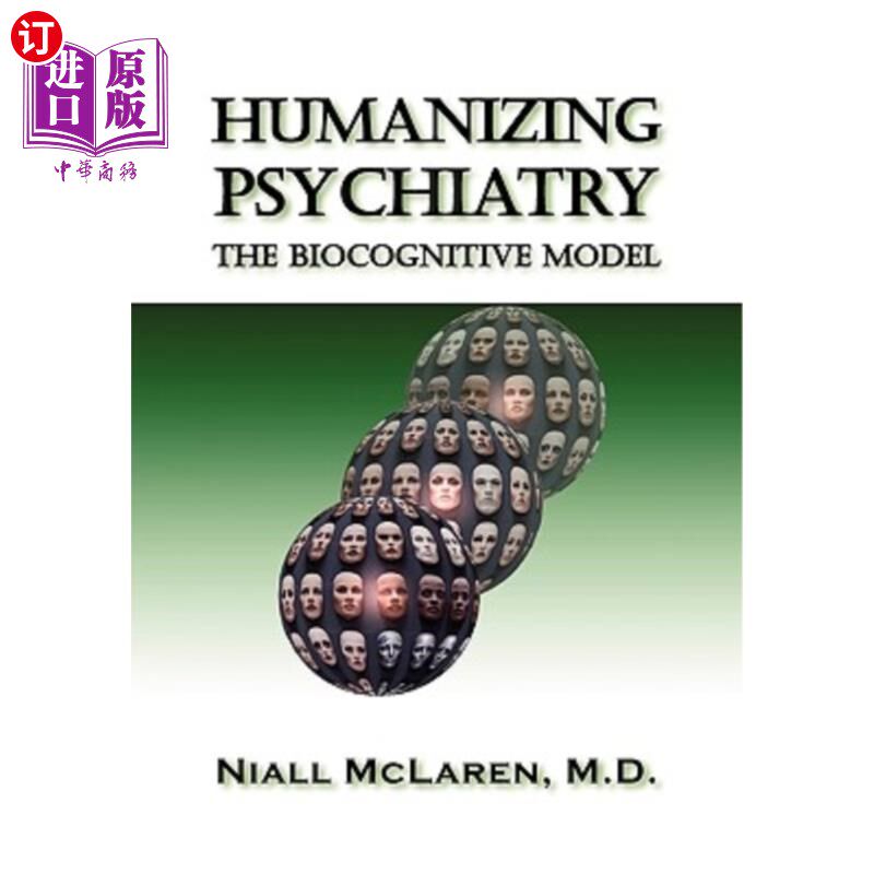 海外直订医药图书Humanizing Psychiatry: The Biocognitive Model 精神病学的人性化:生物认知模式