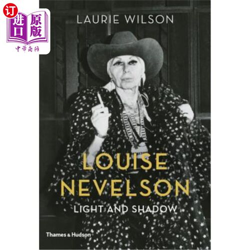 海外直订Louise Nevelson: Light and Shadow 露易丝·内维尔森:光与影