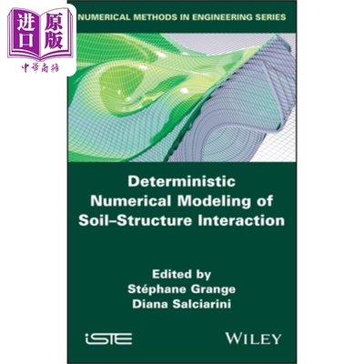 现货 Deterministic Numerical Modeling Of Soil Structure Interaction【中商原版】