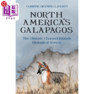 海外直订North America's Galapagos: The Historic Channel Islands Biological Survey 北美加拉帕戈斯群岛:历史性海峡群岛
