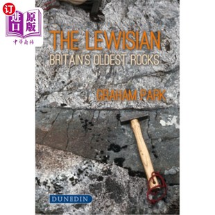 路易斯安石；英国最古老 海外直订The 岩石 Oldest Britain Rocks Lewisian