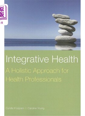 海外直订医药图书Integrative Health: A Holistic Approach for Health Professionals: A Holistic App 综合健康：健康专业