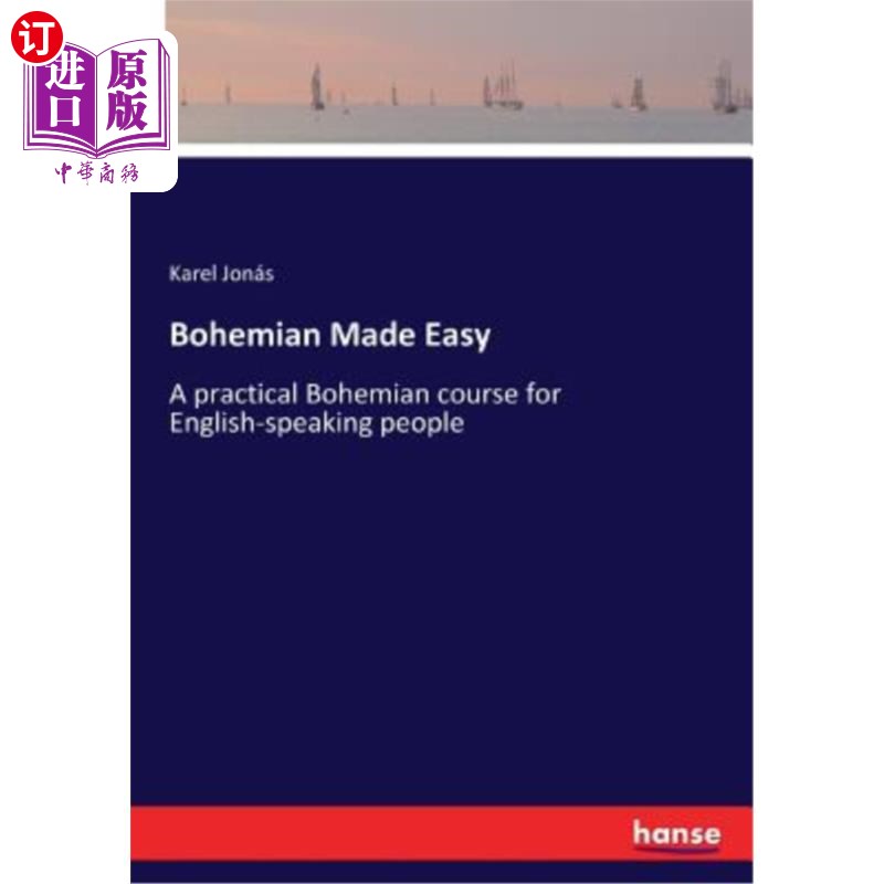 海外直订Bohemian Made Easy: A practical Bohemian course for English-speaking people 放荡不羁