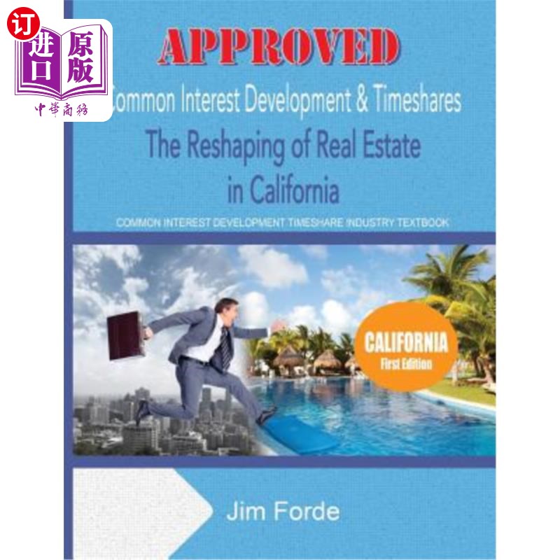 海外直订Approved Common Interest Development & Timeshares: The Reshaping of Real Estate  批准的共同利益开发和分时度