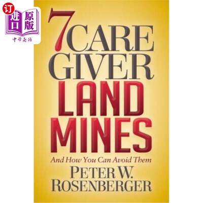 海外直订医药图书7 Caregiver Landmines: And How You Can Avoid Them 7护理者地雷：以及如何避免地雷