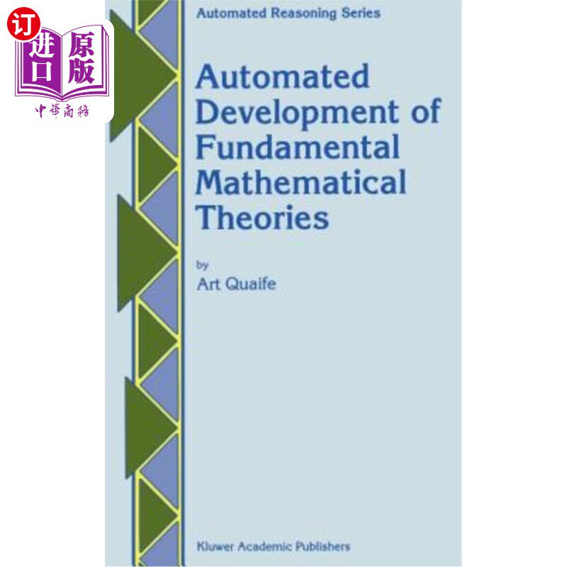 海外直订Automated Development of Fundamental Mathematical Theories 基础数学理论的自动化发展