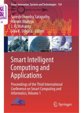 海外直订Smart Intelligent Computing and Applications: Proceedings of the Third Internati 智能智能计算与应用:第三届