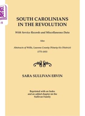 海外直订South Carolinians in the Revolution. with Service Records and Miscellaneous Data 革命时期的南卡罗来纳人。与
