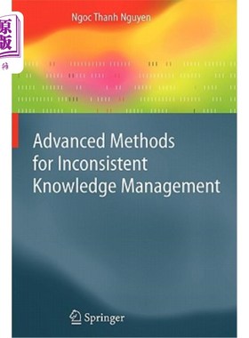 海外直订Advanced Methods for Inconsistent Knowledge Management 不一致知识管理的先进方法