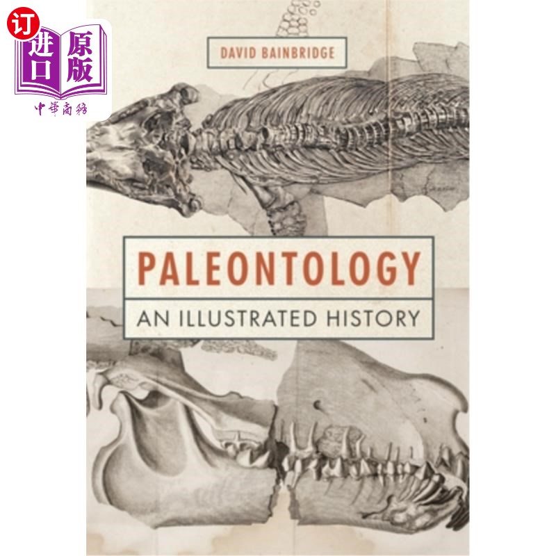 海外直订paleontology: an illustrated history 古生物学:有插图的