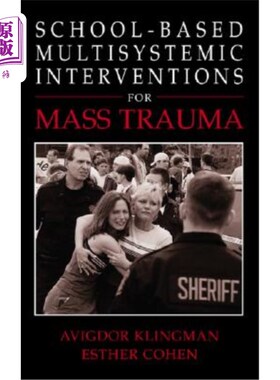 海外直订School-Based Multisystemic Interventions for Mass Trauma 大规模创伤的学校多系统干预