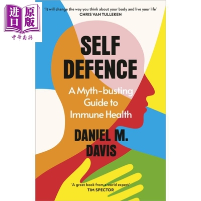 自卫 破除免疫健康迷思的指南 人类生物学 Self Defence Immune Health 英文原版 Daniel M Davis 【中商原版】