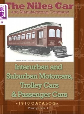 海外直订The Niles Car and Manufacturing Company Interurban and Suburban Motorcars, Troll 尼尔斯汽车及制造公司城际及