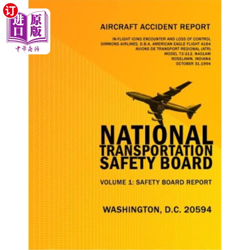 海外直订Aircraft Accident Report: In-fligt Icing Encounter and Loss of Control Simmons A 飞机事故报告：西蒙斯航空公