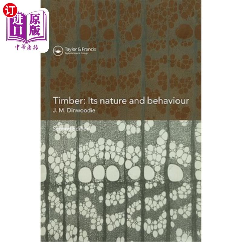 海外直订Timber: Its Nature and Behaviour 木材