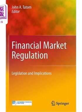 海外直订Financial Market Regulation: Legislation and Implications 金融市场监管：立法与启示