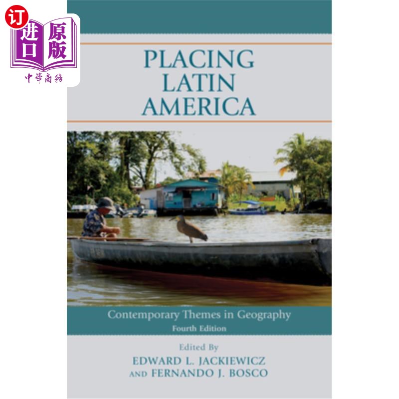 海外直订Placing Latin America: Contemporary Themes in Geography 拉丁美洲:地理中的当代主题，第四版
