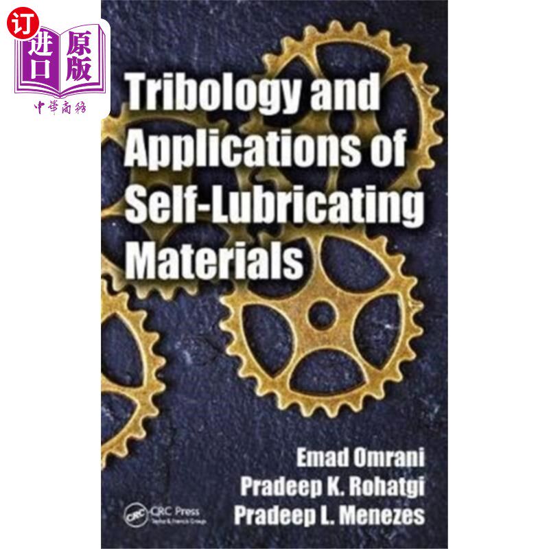 海外直订Tribology and Applications of Self-Lubricating M... 自润滑材料的摩擦学及其应用