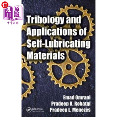 海外直订Tribology and Applications of Self-Lubricating M... 自润滑材料的摩擦学及其应用