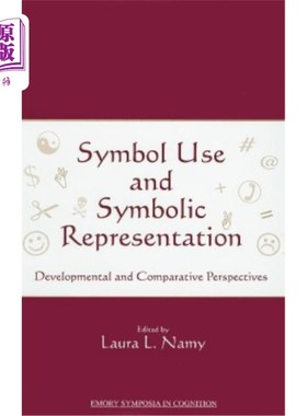 海外直订Symbol Use and Symbolic Representation: Developmental and Comparative Perspectiv 符号使用与符号表征:发展与