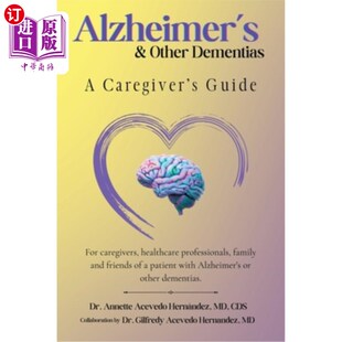 Other Dementias 海外直订医药图书Alzheimer Guide Caregiver 阿尔茨海默氏症和其他痴呆症：护理人员指南