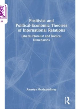 海外直订Positivist and Political-Economic Theories of In... 实证主义与政治经济国际关系理论