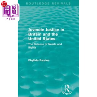 Britain Righ 需求与权利 海外直订Juvenile The the 英美青少年司法 United and Balance States Needs Justice
