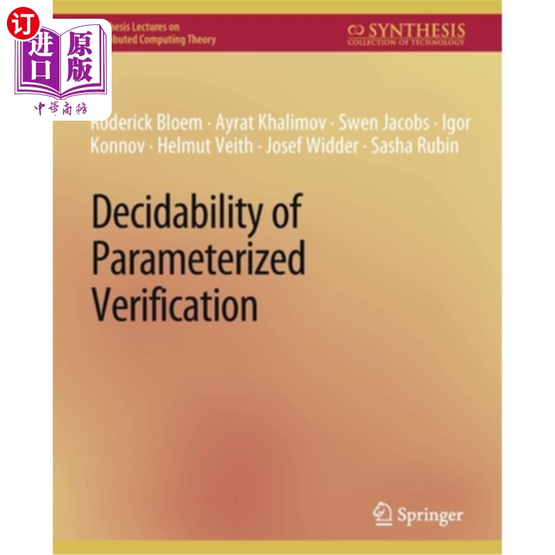 海外直订Decidability of Parameterized Verification 参数化验证的可判性