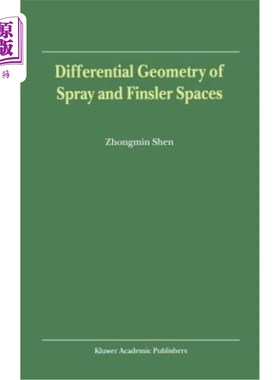 海外直订Differential Geometry of Spray and Finsler Spaces 喷雾空间和Finsler空间的微分几何