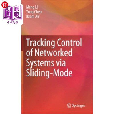 海外直订Tracking Control of Networked Systems Via Sliding-Mode 基于滑模的系统跟踪控制