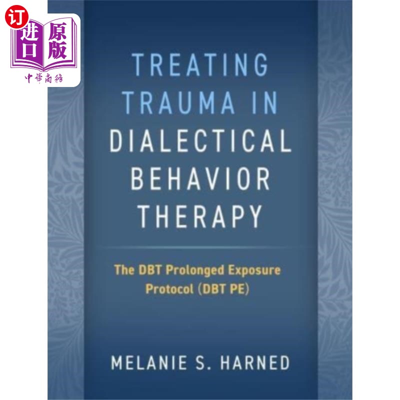 海外直订医药图书Treating Trauma in Dialectical Behavior Therapy 辩证行为疗法治疗创伤