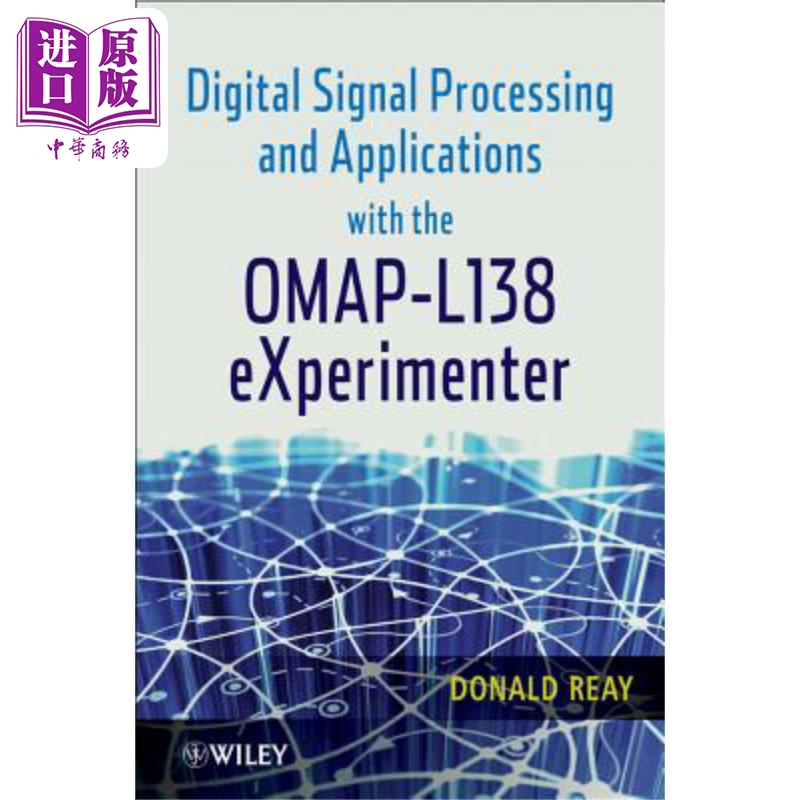 现货 信号处理与OMAP L138 实验者应用 Digital Signal Processing and Applications with the Omap 英文原版 Donald Re