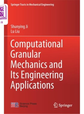 海外直订Computational Granular Mechanics and Its Engineering Applications 计算颗粒力学及其工程应用