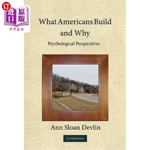 and Build Why Psychological 美国人建造什么及其原因：心理学视角 海外直订What Perspectives Americans