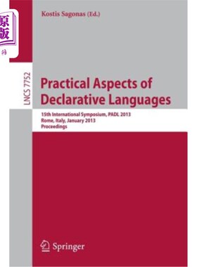 海外直订Practical Aspects of Declarative Languages: 15th International Symposium, Padl 2 陈述性语言的实践:第15届国