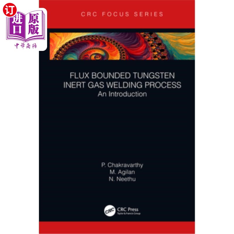 海外直订Flux Bounded Tungsten Inert Gas Welding Process: An Introduction 焊剂结合钨惰性气体焊接工艺简介