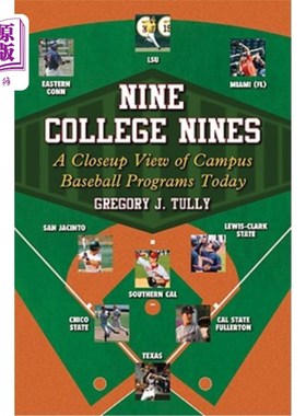 海外直订Nine College Nines: A Closeup View of Campus Baseball Programs Today 九个大学九:近距离观察今天的校园棒球项