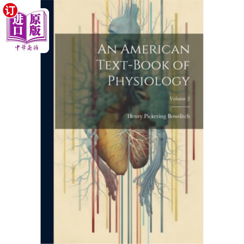 海外直订医药图书An American Text-Book of Physiology; Volume 2 美国生理学教科书；卷2