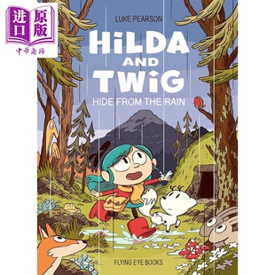 希尔达与雨中的发现 Hilda and Twig Hide from the Rain 儿童探险漫画故事 英文原版 桥梁漫画图画小说 进口童书【中商原版?