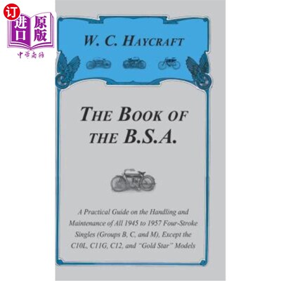 海外直订The Book of the B.S.a - A Practical Guide on the Handling and Maintenance of All B.S.a的书-处理
