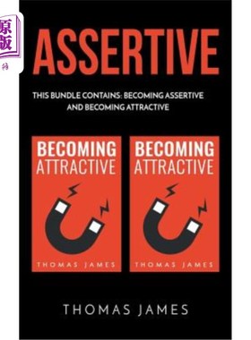 海外直订Assertive: 2 Manuscripts: Becoming Assertive and Becoming Attractive 自信：2篇手稿：变得自信和吸引人