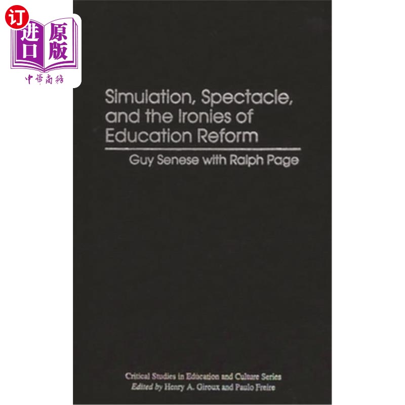 海外直订Simulation, Spectacle, and the Ironies of Education Reform 模拟、奇观和教育改革的反讽