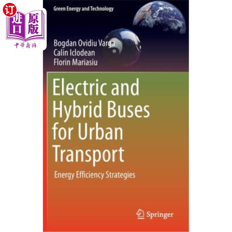 海外直订Electric and Hybrid Buses for Urban Transport: Energy Efficiency Strategies 城市交通中的电动和混合动力公共