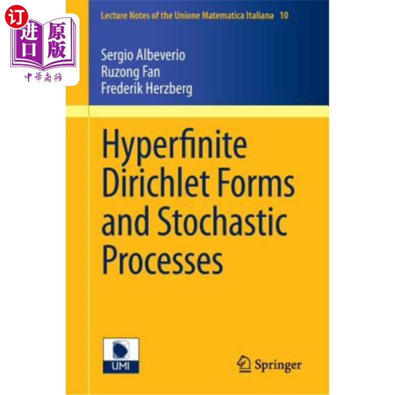 海外直订Hyperfinite Dirichlet Forms and Stochastic Processes 超有限Dirichlet型与随机过程