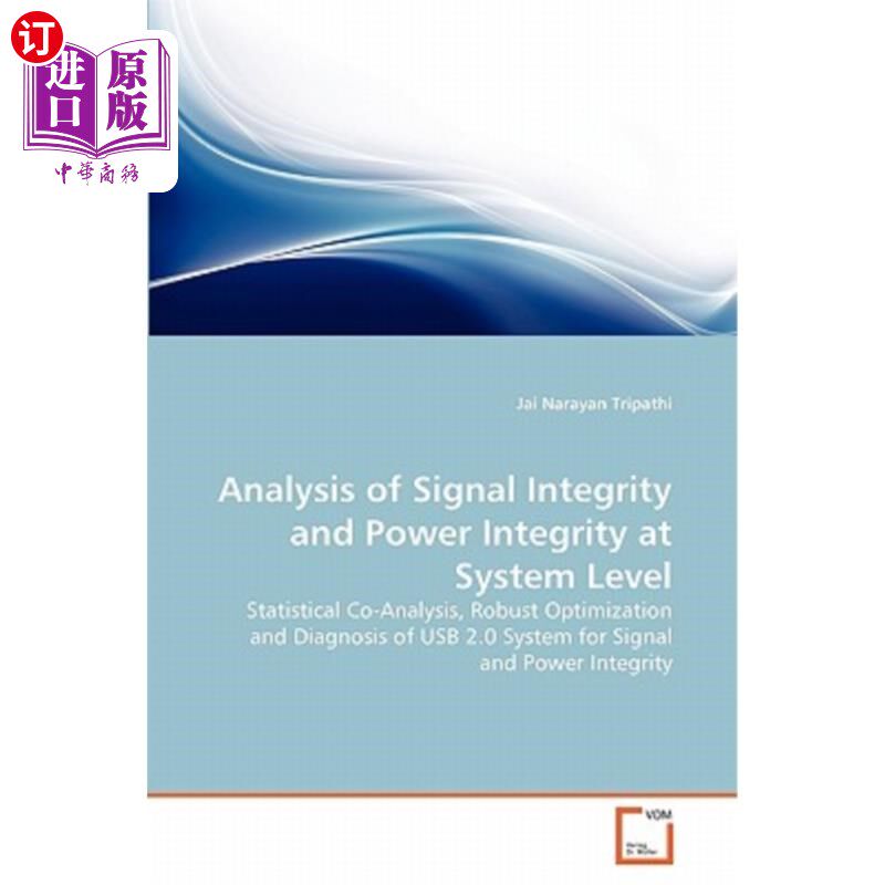 海外直订Analysis of Signal Integrity and Power Integrity at System Level