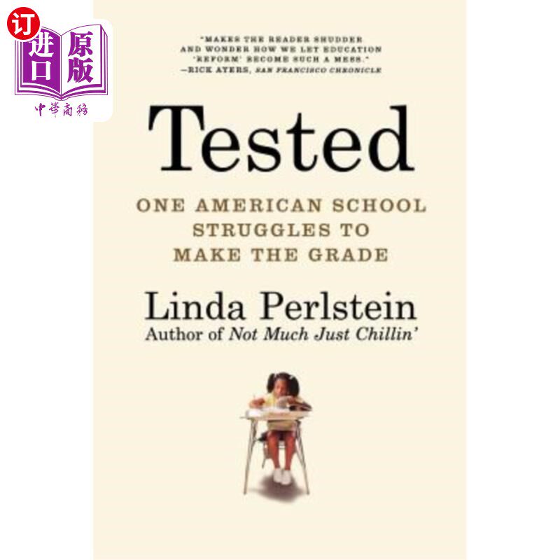 海外直订Tested: One American School Struggles to Make the Grade 测试：一所美国学校努力取得成绩