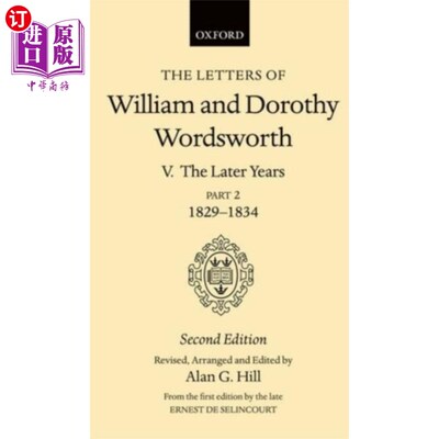 海外直订Letters of William and Dorothy Wordsworth: Volum... 威廉和多萝西华兹华斯的信：第五卷。晚年：第二部分。1829-