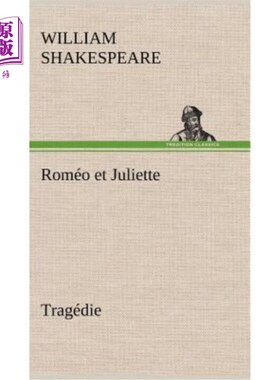 海外直订法语 Roméo et Juliette Tragédie 罗密欧与朱丽叶悲剧