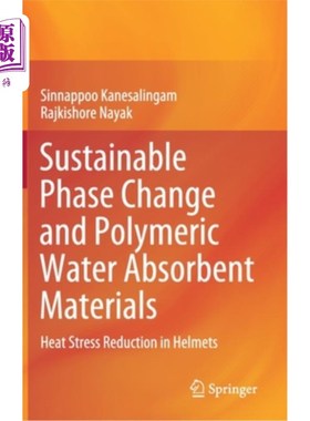 海外直订Sustainable Phase Change and Polymeric Water Absorbent Materials: Heat Stress Re 可持续相变和高分子吸水材料